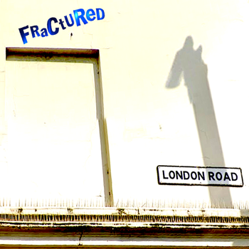London Road - Fractured